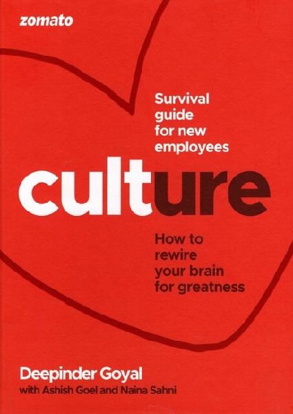 CULTure at Zomato: How to Rewire Your Brain for Greatness