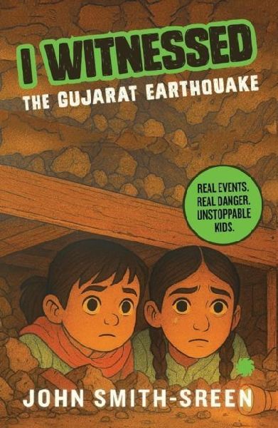I Witnessed: The Gujarat Earthquake