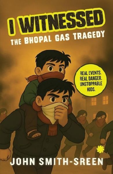 I Witnessed: The Bhopal Gas Tragedy