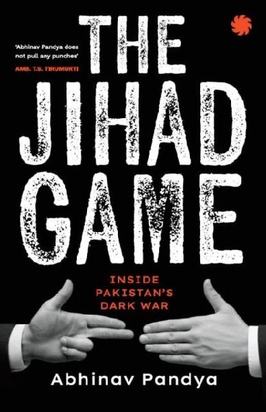 The Jihad Game: Inside Pakistan's Dark War