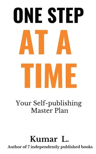 One Step at a Time Your Self-publishing Master Plan