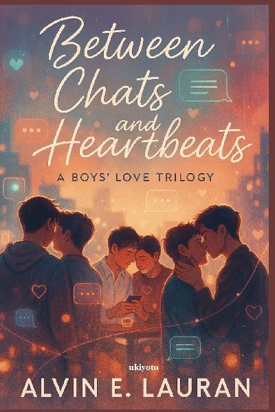 Between Chats and Heartbeats | A Boys Love Trilogy