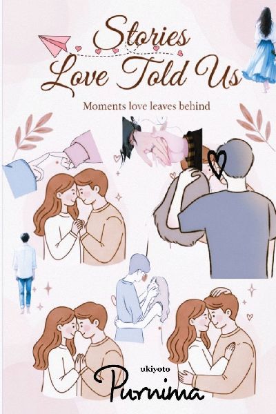 Stories Love Told Us | Every Heart Has a Story to Tell