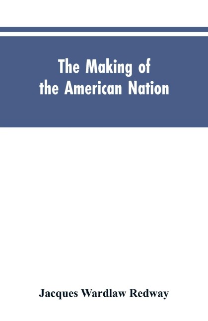 The Making of the American Nation: A History for Elementary Schools
