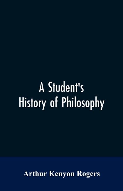 A Students History of Philosophy