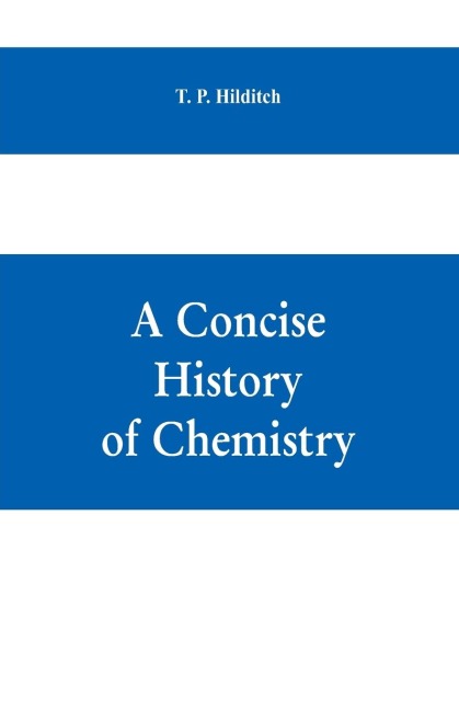 A concise history of chemistry