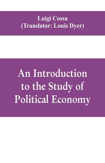 An introduction to the study of political economy