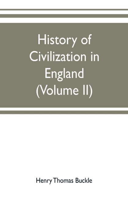 History of civilization in England (Volume II)