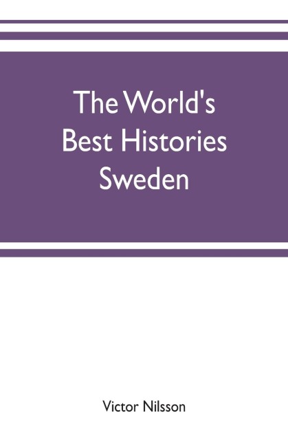 The Worlds Best Histories: Sweden