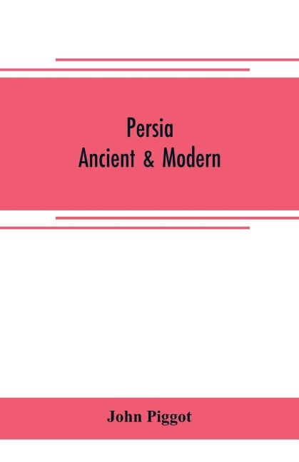 Persia - ancient & modern