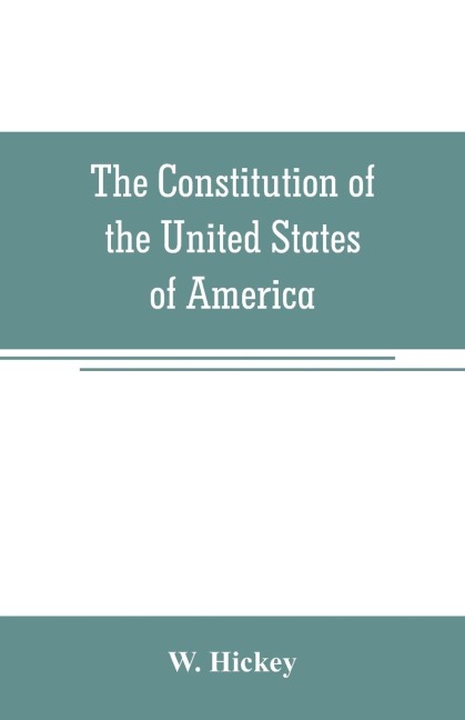 The Constitution of the United States of America