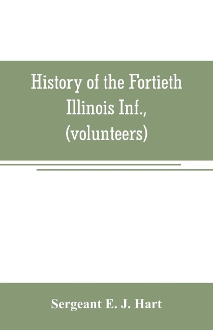 History of the Fortieth Illinois Inf., (volunteers)