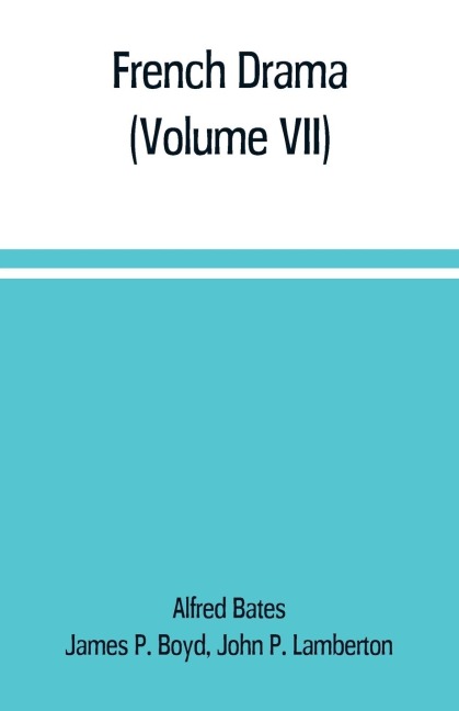 French Drama (Volume VII)