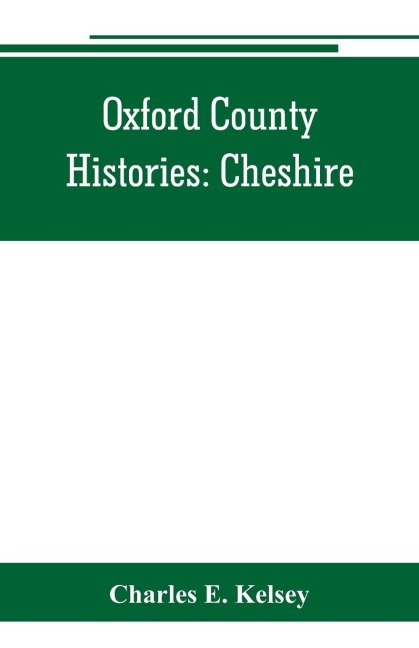 Oxford County Histories: Cheshire