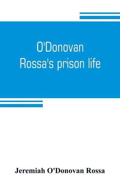 ODonovan Rossas prison life: six years in six English prisons