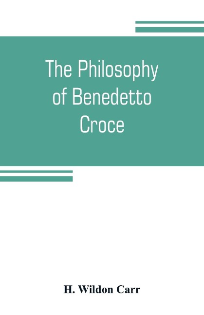 The philosophy of Benedetto Croce: the problem of art and history