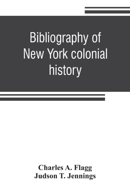 Bibliography of New York colonial history