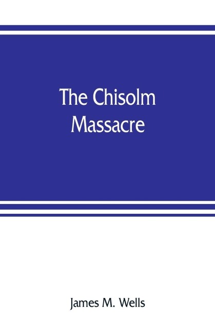 The Chisolm massacre: a picture of home rule in Mississippi
