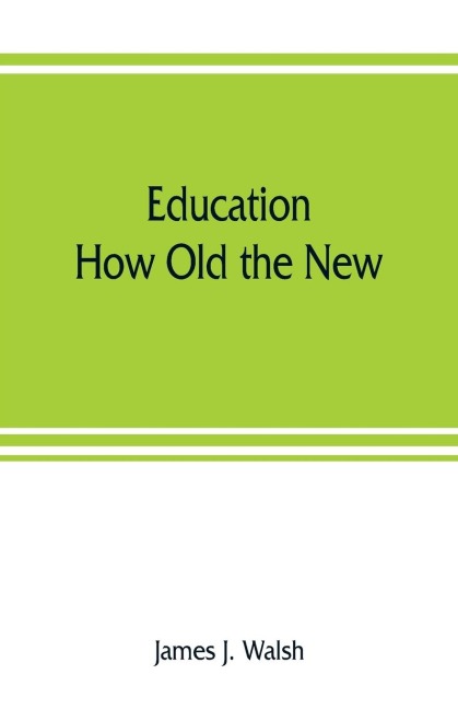 Education: How Old the New
