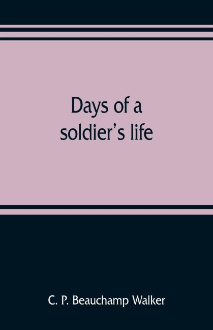 Days of a soldiers life