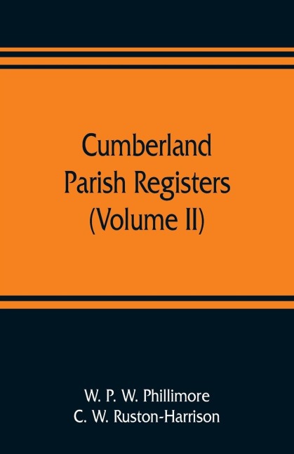 Cumberland parish registers (Volume II)