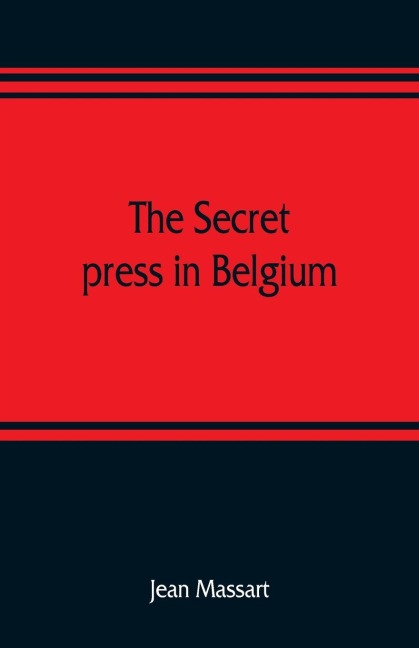 The secret press in Belgium