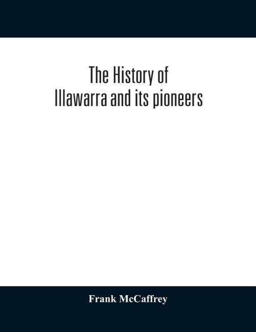 The history of Illawarra and its pioneers