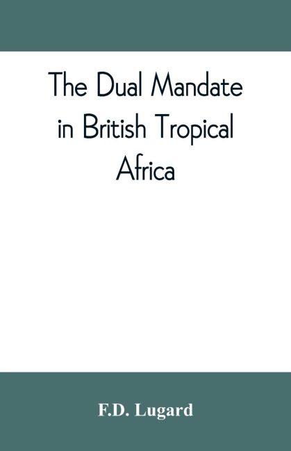 The dual mandate in British tropical Africa