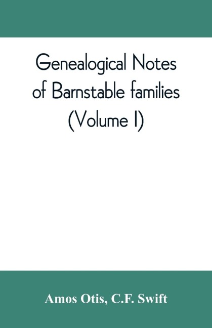 Genealogical notes of Barnstable families (Volume I)