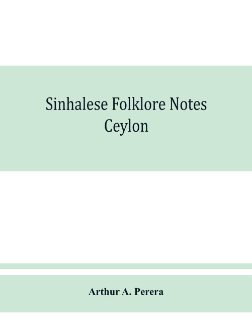 Sinhalese folklore notes: Ceylon