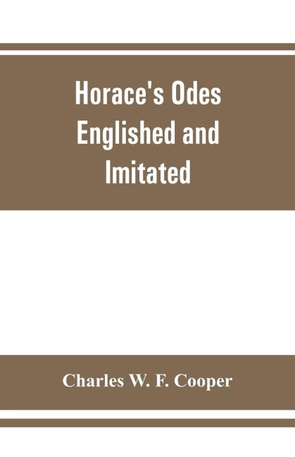 Horaces odes: Englished and Imitated