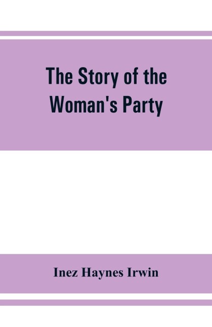 The story of the Womans Party