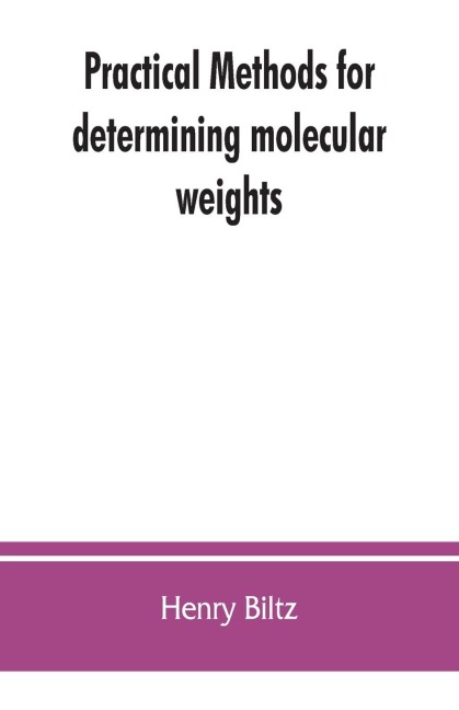 Practical methods for determining molecular weights