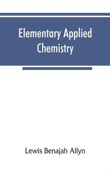 Elementary applied chemistry