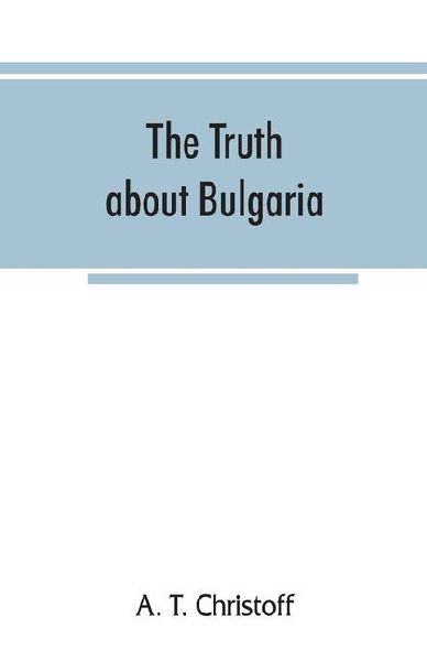 The truth about Bulgaria