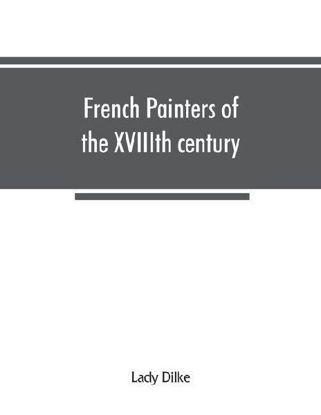 French painters of the XVIIIth century