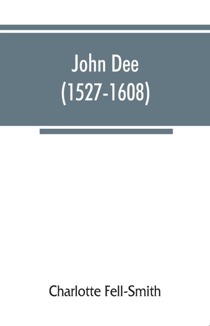 John Dee (1527-1608)