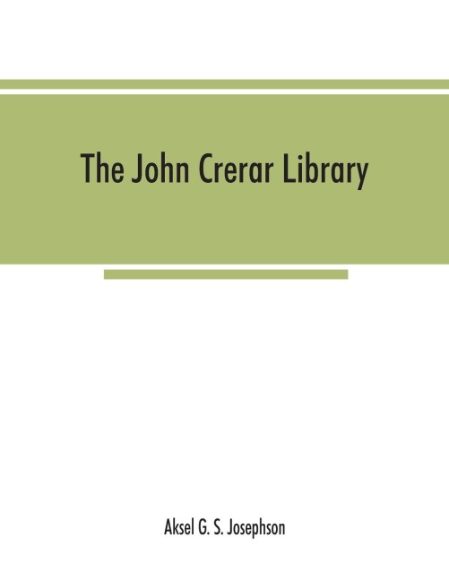 The John Crerar Library: A list of books on the history of science. January, 1911