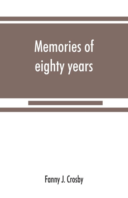 Memories of eighty years