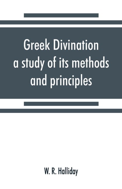 Greek divination; a study of its methods and principles