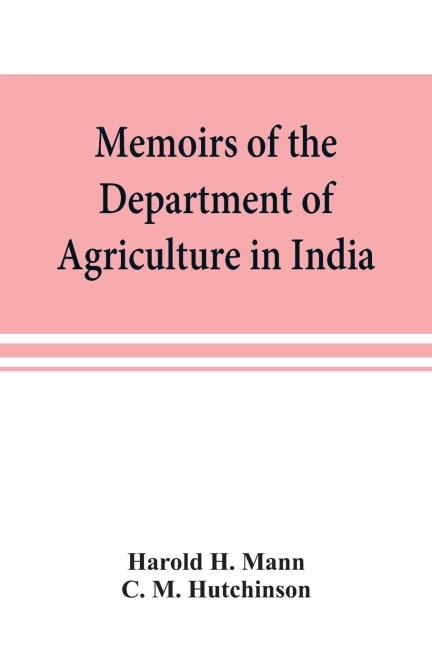Memoirs of the Department of Agriculture in India; Cephaleuros virescens, Kunze: the red rust of tea