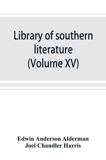 Library of southern literature (Volume XV)