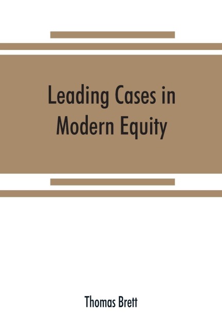 Leading cases in modern equity