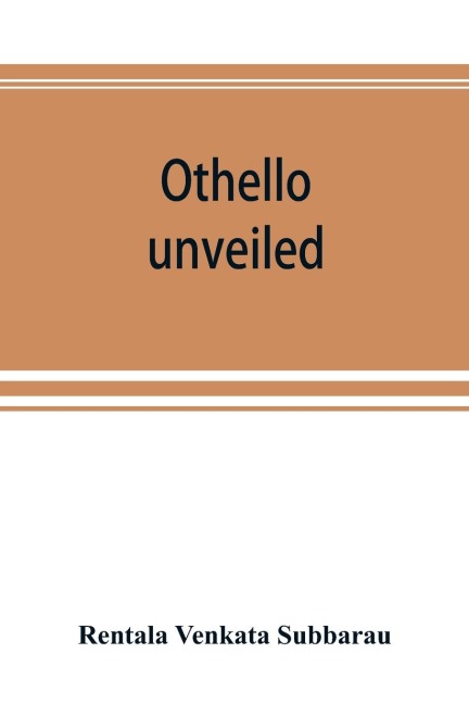 Othello unveiled