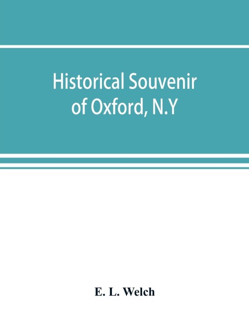 Historical souvenir of Oxford, N.Y