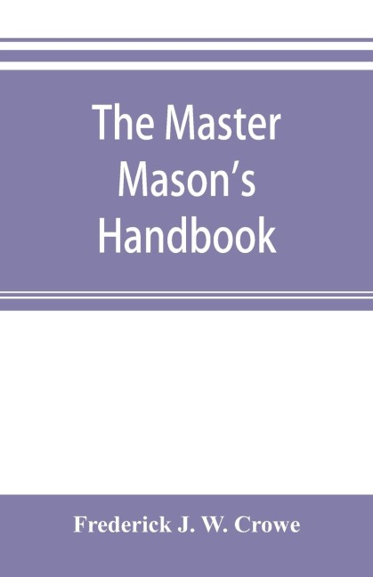 The master Masons handbook