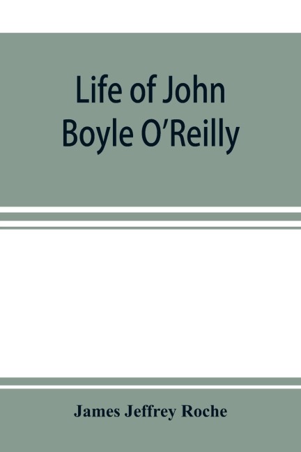 Life of John Boyle OReilly