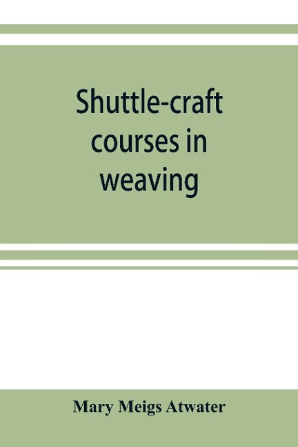 Shuttle-craft courses in weaving