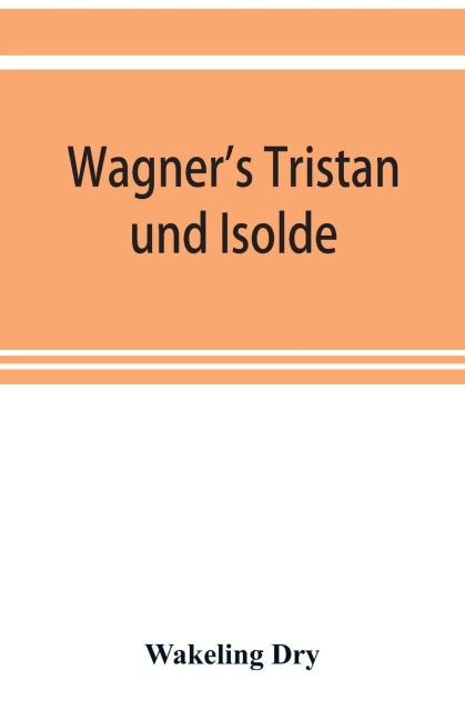 Wagners Tristan und Isolde