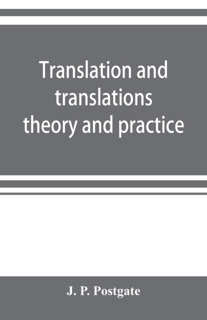 Translation and translations; theory and practice
